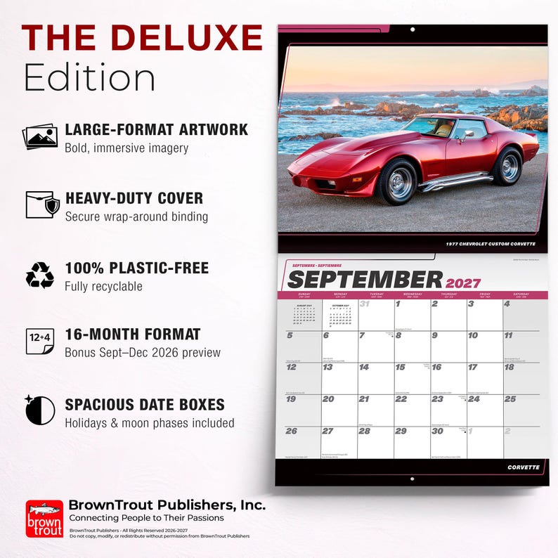 Peut inclure: Un calendrier mural de 16 mois intitul&eacute; The Deluxe Edition pr&eacute;sentant une Chevrolet Custom Corvette de 1977 sur la page de septembre 2027. Le calendrier comprend des illustrations grand format, une couverture robuste et des cases de date spacieuses.
