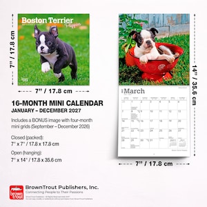 Puede incluir: Un minicalendario de 16 meses para 2027 con cachorros de Boston Terrier. El calendario cerrado mide 17,8 cm por 17,8 cm, y el calendario abierto mide 17,8 cm por 35,6 cm. Incluye una imagen adicional y cuadr&iacute;culas de septiembre a diciembre 2026.