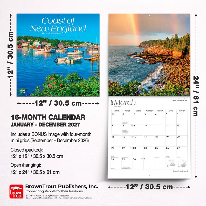 May include: A 16-month Coast of New England calendar for 2027, measuring 30.5 cm by 30.5 cm closed and 30.5 cm by 61 cm open. The cover features boats in a harbour, while the interior shows a coastal rainbow scene and a March grid.