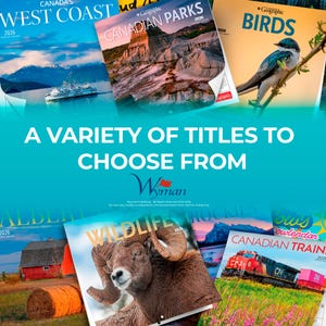 Puede incluir: Una colecci&oacute;n de calendarios de 2026 con temas canadienses, incluyendo West Coast, Parks y Birds. La imagen tambi&eacute;n muestra un calendario de Vida Silvestre y un calendario de Trenes Canadienses. El texto "A Variety of Titles to Choose From" tambi&eacute;n es visible.
