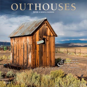 May include: 2026 16-month calendar titled "OUTHOUSES" featuring a weathered wooden outhouse in a rural landscape. The outhouse has a metal roof and a sign that reads "OUTHOUSE". The calendar includes a quote by Samuel Johnson.
