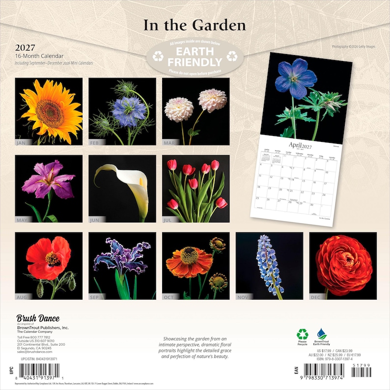 May include: A 2027 16-month wall calendar titled In the Garden, featuring twelve distinct floral photographs against black backgrounds. The calendar displays a grid for April 2027, showing a blue flower, and includes a barcode and publisher information.