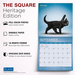 Puede incluir: Un calendario de pared de 16 meses titulado The Square Heritage Edition que muestra un gatito negro en una pose de yoga para septiembre de 2027. El calendario incluye fotos a todo color, papel duradero y espaciosas casillas de fecha.