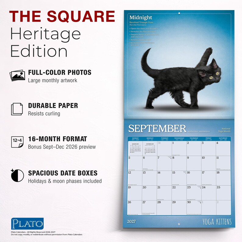 Puede incluir: Un calendario de pared de 16 meses titulado The Square Heritage Edition que muestra un gatito negro en una pose de yoga para septiembre de 2027. El calendario incluye fotos a todo color, papel duradero y espaciosas casillas de fecha.