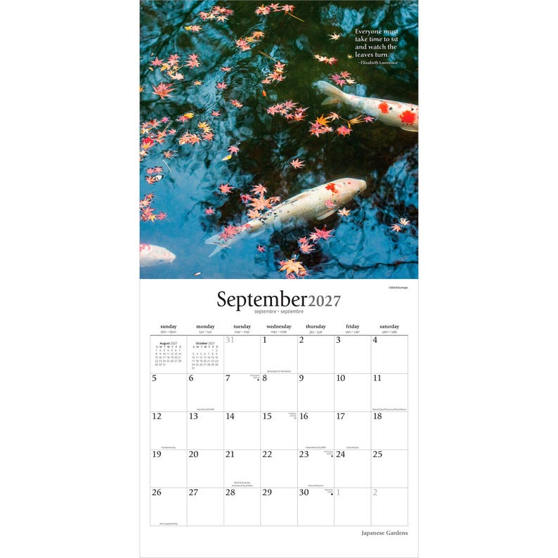 May include: A September 2027 wall calendar featuring a photograph of koi fish swimming in dark water scattered with red maple leaves. The text reads: Everyone must take time to sit and watch the leaves turn. - Elizabeth Lawrence. September 2027.