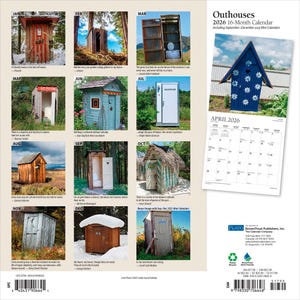 May include: A 2026 16-month calendar featuring images of outhouses. The calendar includes a variety of rustic structures in different settings, with a blue and white calendar page for April 2026. The calendar also includes a bonus image.