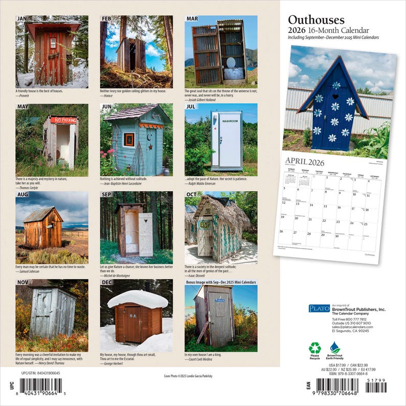 May include: A 2026 16-month calendar featuring images of outhouses. The calendar includes a variety of rustic structures in different settings, with a blue and white calendar page for April 2026. The calendar also includes a bonus image.