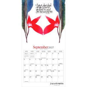 Pode incluir: Um calend&aacute;rio de parede para setembro de 2027 com uma ilustra&ccedil;&atilde;o em aguarela de duas flores vermelhas com folhas azuis e verdes. O texto diz, I have decided to be happy because it's good for one's health, e Live with intention por Renee Locks.