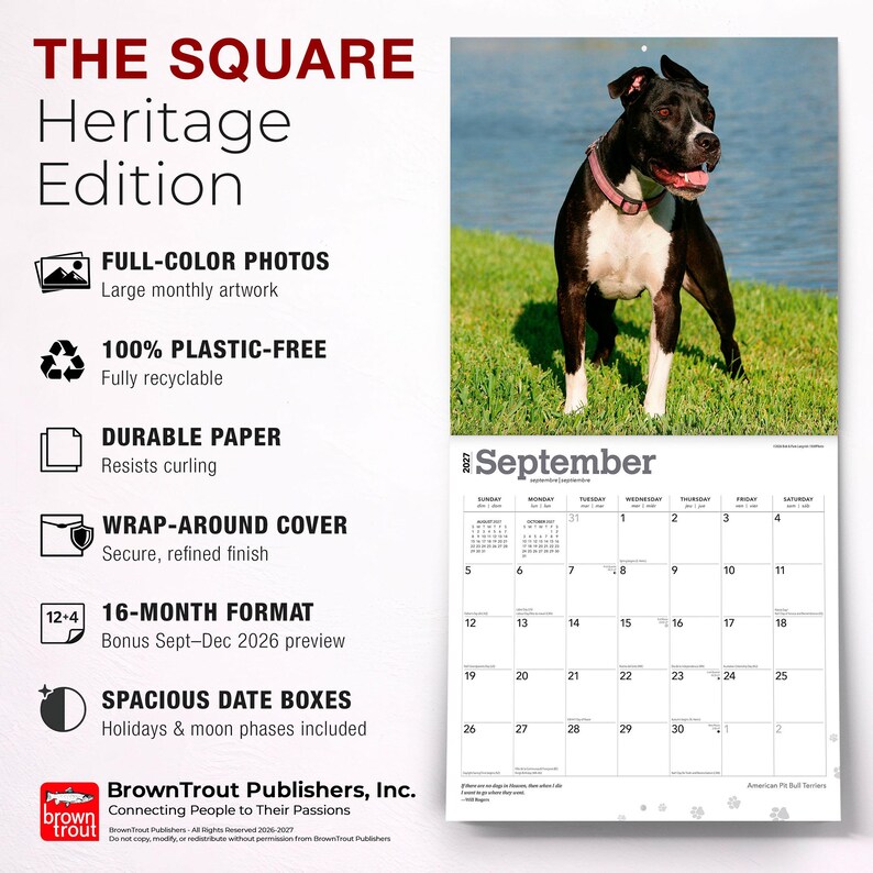 May include: A 2027 wall calendar titled THE SQUARE Heritage Edition featuring a black and white American Pit Bull Terrier on the September page. The calendar includes full-color photos, durable paper, a wrap-around cover, and a 16-month format.