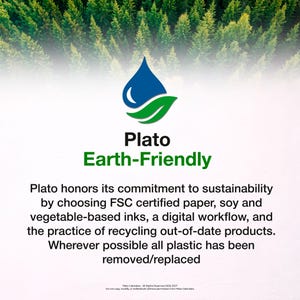 May include: Image features the text "Plato Earth-Friendly" with a logo of a blue water drop and green leaf. The text below states Plato's commitment to sustainability using FSC certified paper, soy and vegetable-based inks, digital workflow, and recycling.