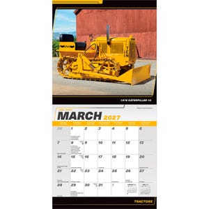 May include: A 2027 wall calendar featuring a yellow 1978 Caterpillar 10 tractor on the top page. The bottom section displays the month of March 2027 with a grid layout, including dates, days of the week, and small text for holidays and events.