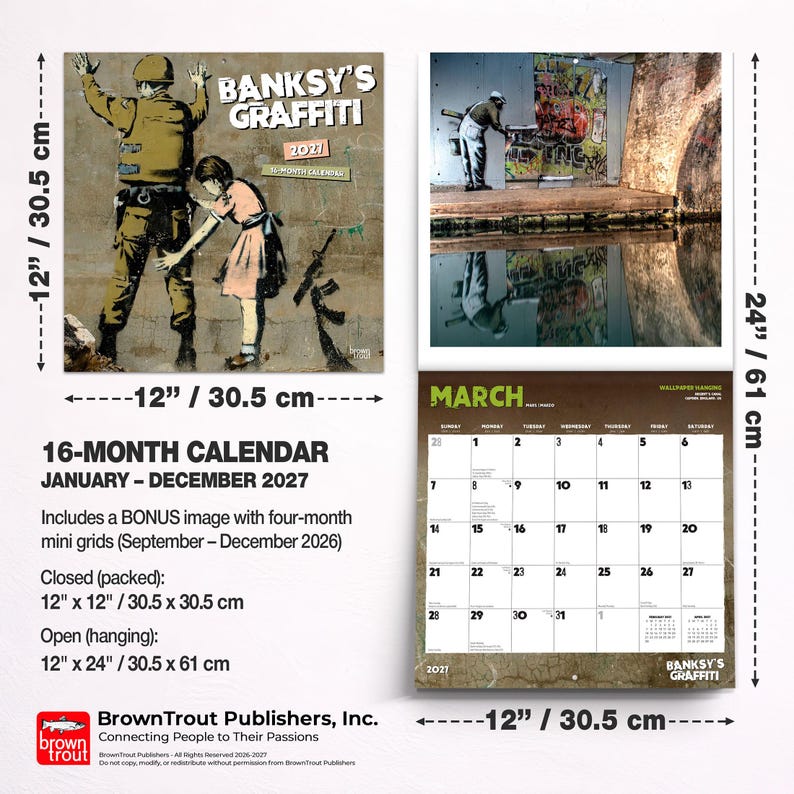 May include: A 16-month Banksy's Graffiti calendar for 2027, featuring iconic street art. The calendar is 12 x 12 inches (30.5 x 30.5 cm) when closed and 12 x 24 inches (30.5 x 61 cm) when open, with bonus images and mini grids.