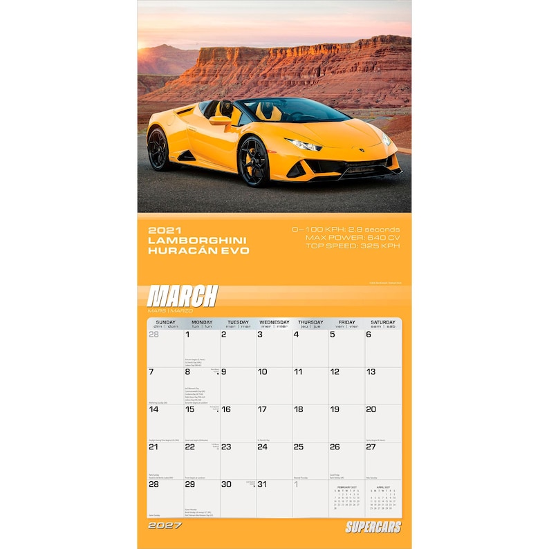 May include: A 2027 wall calendar featuring a yellow Lamborghini Hurac&aacute;n Evo sports car. The page displays the month of March with a grid of dates. Text includes 2021 LAMBORGHINI HURAC&Aacute;N EVO, 0-100 KPH: 2.9 seconds, MAX POWER: 640 CV, TOP SPEED: 325 KPH.