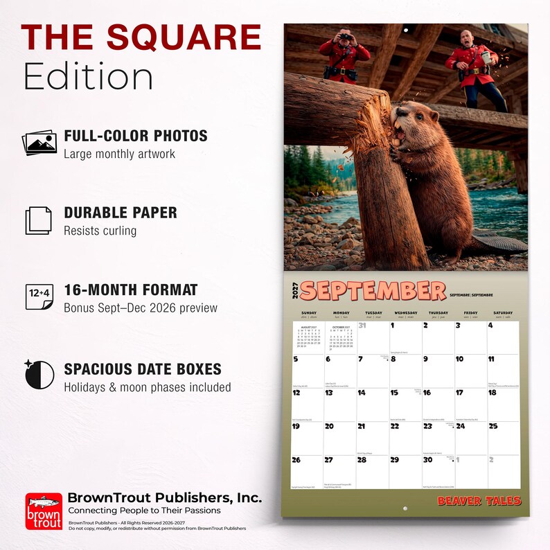 May include: A 2027 wall calendar titled The Square Edition featuring a beaver chewing on a log with two people in red uniforms in the background. The calendar includes full-colour photos, durable paper, a 16-month format, and spacious date boxes.