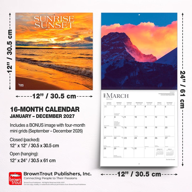 May include: A 16-month wall calendar for 2027 titled Sunrise Sunset, featuring landscape photography. It measures 30.5 cm by 30.5 cm closed and 30.5 cm by 61 cm open. The calendar includes a grid for March 2027 and a bonus mini grid section.