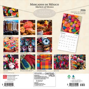 May include: A 2026 calendar titled "Mercados de M&eacute;xico" with a 16-month format. The calendar features colorful images of Mexican markets, including food, crafts, and cultural items. The calendar is "Earth Friendly".