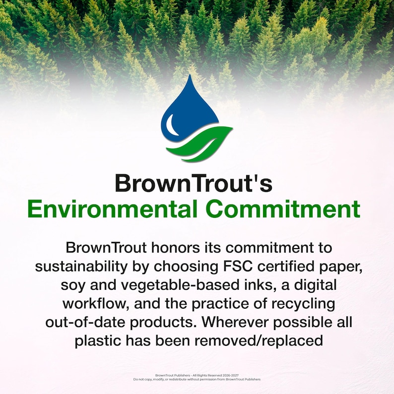May include: A graphic featuring a blue water drop and green leaf logo above the text BrownTrout's Environmental Commitment. The text details the use of FSC certified paper, soy and vegetable-based inks, digital workflows, and recycling practices.