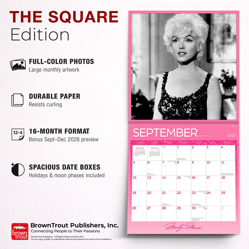 May include: A square wall calendar featuring a black and white portrait of Marilyn Monroe for September 2027. The calendar has a pink border, a grid for dates, and text including THE SQUARE Edition, 16-MONTH FORMAT, and BrownTrout Publishers, Inc.
