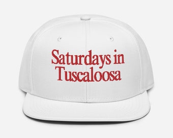 Saturdays in Tuscaloosa Embroidered Cap