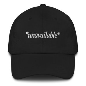 UNAVAILABLE Embroidered Dad Cap