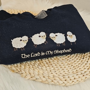 The lord is my shephered christian embroidered sweatshirt,Religious Monogram scripture jumper,bible verse faith sweater gift for him or her