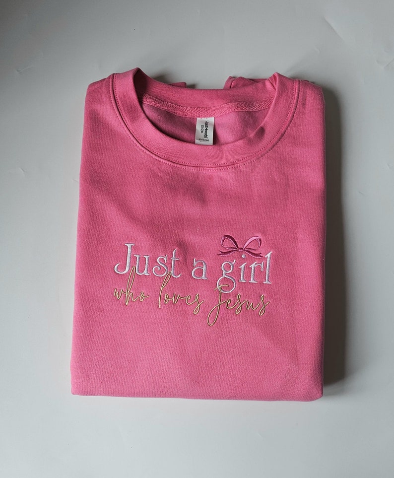 Just a girl who loves Jesus with little cute bow sweatshirt