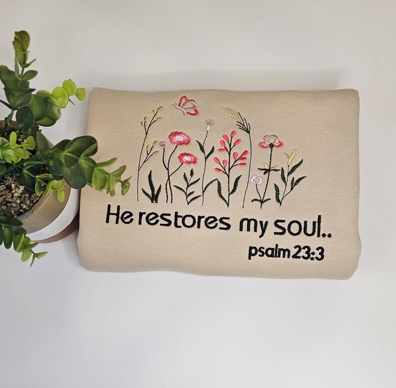 Embroidered wildflower bible verse sweatshirt,Christian nature eco jumper,He restores my Soul scripture hoodie,Faith sweatshirt gift for her image 4