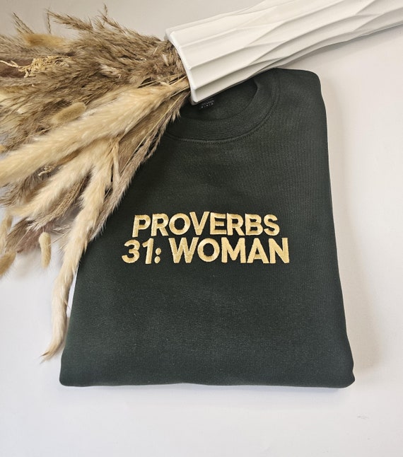 Religious Sweatshirt/Embroidered bible verse proverbs 31 women christian Crewneck/Scripture Faith Church hoody/Women of God Gift