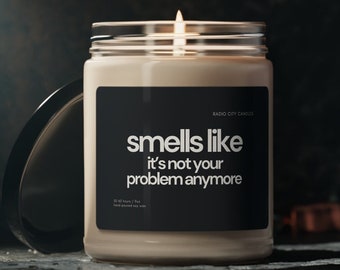 Smells Like It's Not My Problem Anymore, Funny Coworker Retirement Gift, Boss is Retiring, Funny Retirement Gift Idea Retirement Candle Gift