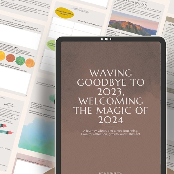 Waving Goodbye to 2023, Welcoming the Magic of 2024 - Dein Selbstreflexions-Workbook für Wachstum und Veränderung! Deutsche Ausgabe