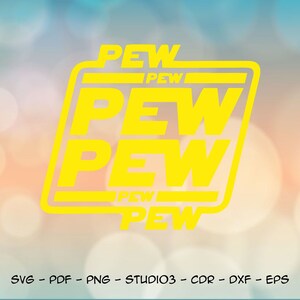 Pew Pew Pew per macchine da taglio, download digitale istantaneo svg pdf dxf png eps studio3 cdr