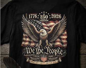 We the People Eagle T-Shirt | 1776 2026 American Flag Patriotic Tee