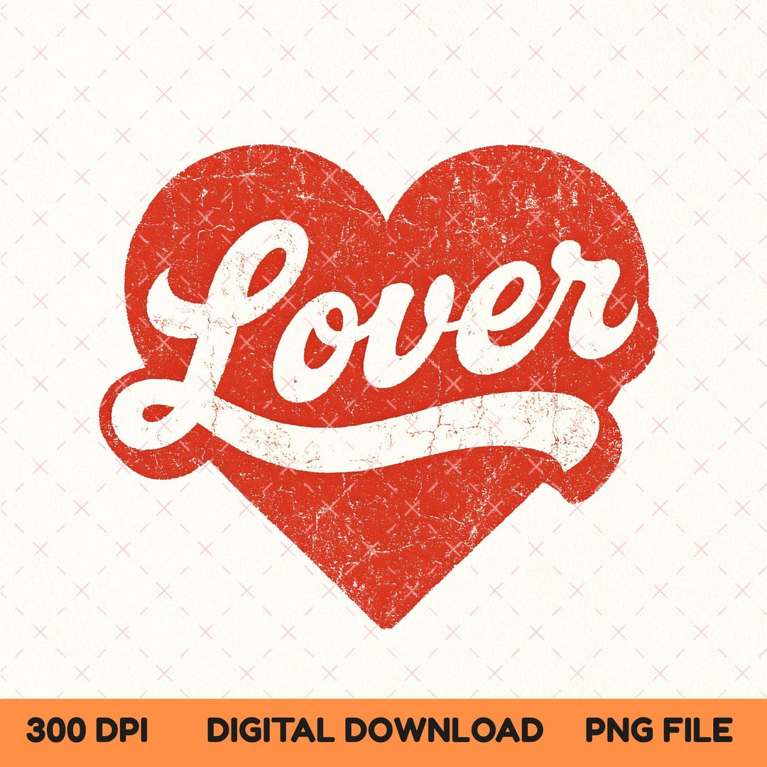 Retro Lover Heart PNG, Vintage Valentine's Day Sublimation Design ...