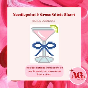 May include: A digital download cross stitch chart featuring a pink martini glass with a blue bow and a lime garnish. The chart includes instructions on how to paint your own canvas from a chart. The text "Needlepoint & Cross Stitch Chart" and "DIGITAL DOWNLOAD" is at the top of the image. The text "AGS ATELIER" is at the bottom of the image.
