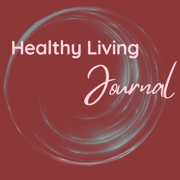 Customizable Digital Healthy Living Journal for a Vibrant Life