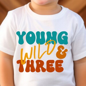 Young Wild & Three Shirt, Third Birthday Shirt, 3rd Birthday Shirt Boy, Three Shirt Boy, Boys Girls 3rd Birthday, 3rd Birthday Shirt Tee