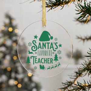 Santa&#39;s Lieblingslehrer Acryl Ornamente, Geschenk für Lehrer
