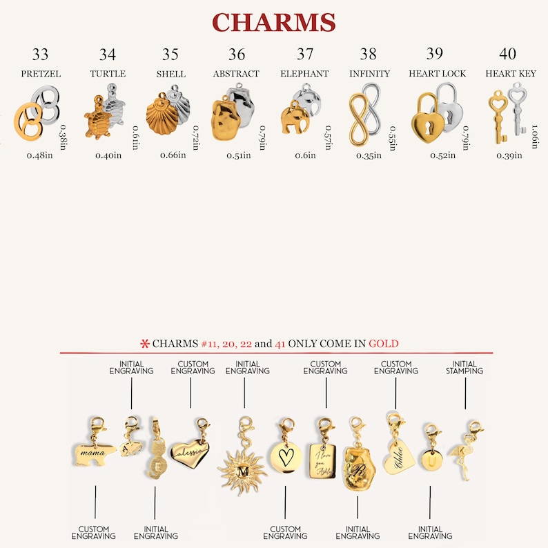 May include: A collection of metal charms labeled 33 through 40, including pretzel, turtle, shell, abstract, elephant, infinity, heart lock, and heart key shapes with imperial measurements. Below, various gold charms feature custom engravings.