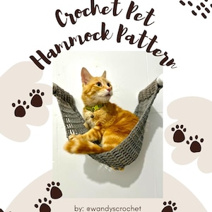 May include: A crocheted pet hammock pattern with an orange tabby cat resting inside. The hammock is gray and attached to a white wall. The text reads "Crochet Pet Hammock Pattern" and "by: @wandyscrochet". Paw prints are scattered around the image.