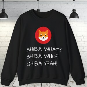 Shiba What Sweater | Funny Crypto Clothes | Blockchain Sweatshirt | Crypto Coin |
