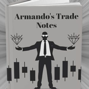 Peut inclure: Une couverture de livre avec un fond gris et le titre "Armando's Trade Notes" en texte noir. La couverture du livre présente également une silhouette d'une personne en costume tenant deux diamants, et le texte "Diamond Hand Series" en bas.