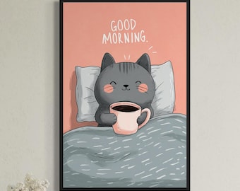 Cute Cat with Coffee in Bed with Good Morning Text Print Wall Art Canvas Smiley Gray Cat Cartoon Illustration Artwork Funny Cat Animal Decor