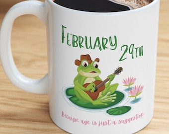 Leap Year Giftable 11oz Ceramic Mug, Funny Leap Day Birthday Gift, February 29th Birthday gift, Double-sided mug
