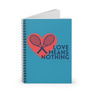 Tennis Notebook, Love Means Nothing, Valentine Gift for Tennis Player, Tennis Coach Gift, Tennis gift for her, Tennis Valentine&#39;s Day Gift