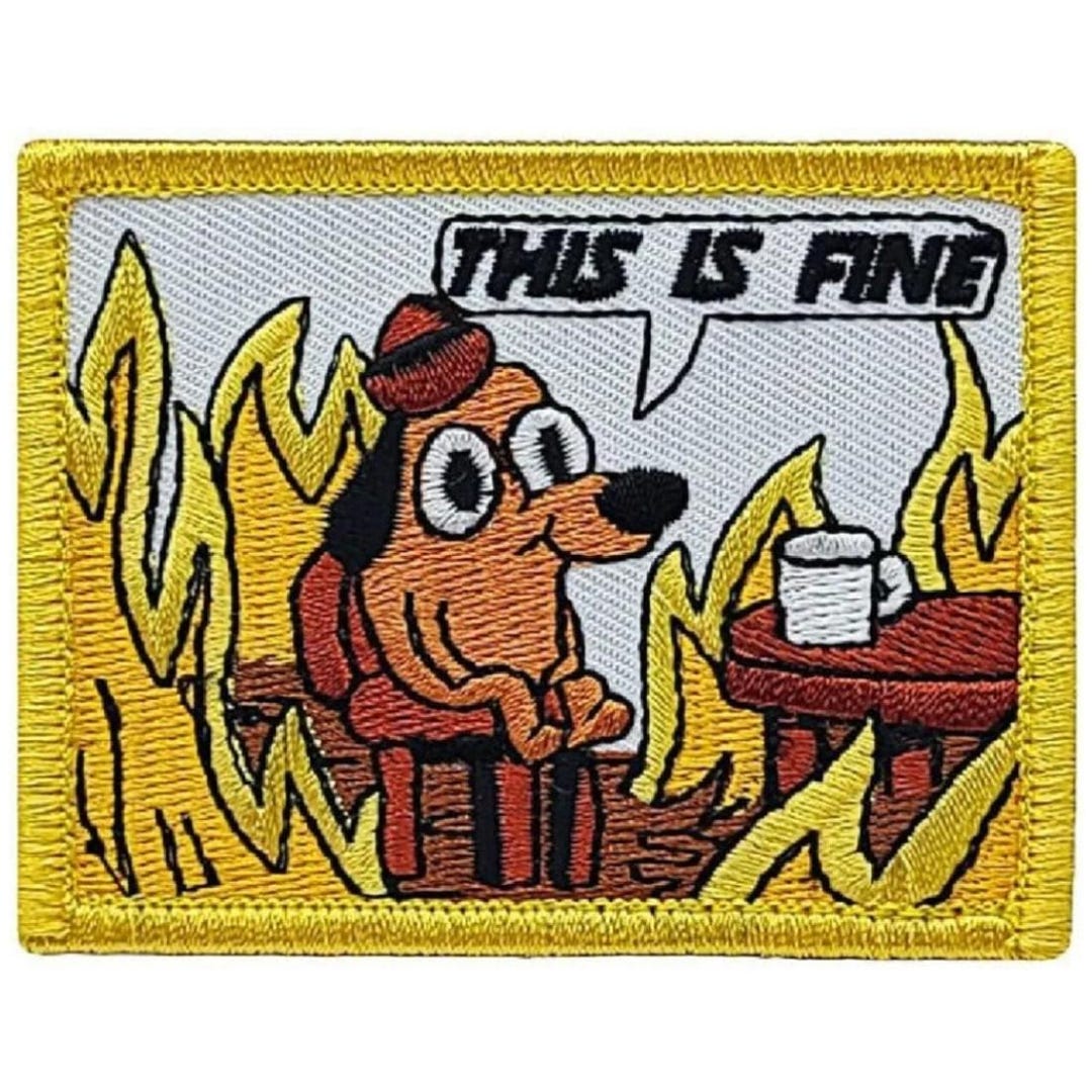 thumbnail image 2 of "This Is Fine" Dog Meme Embroidered Hook & Loop Patch - Funny Morale Patch For Hats & Bags 2 of 10