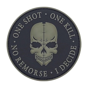 May include: Black and green embroidered patch with a skull and crossbones design. The text reads "One Shot. One Kill. No Remorse. I Decide."