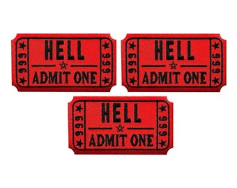 Hell Admit One Embroidered Patch - 3pc 3.5 x 2 Inch Iron On or Sew On