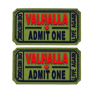 May include: Two green fabric patches with the text "Valhalla" in red and "Admit One" in blue. The text "Die Historic" and "Live Again" are on the sides of the patches.