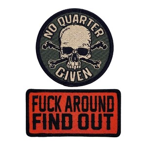 NO Quarter Given Skull Bones F**k Around and Find Out FAFO Patch - 2pc Iron On or Sew On