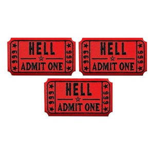 May include: Three red patches shaped like vintage tickets, each with the word "HELL" above "ADMIT ONE" in black. The patches have a star and the number "666" on each side.